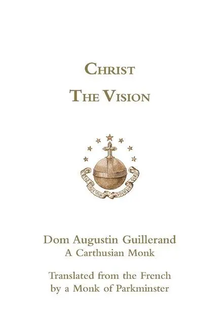 Cover: 9780852441329 | Christ the Vision | Augustin Guillerand | Taschenbuch | Englisch