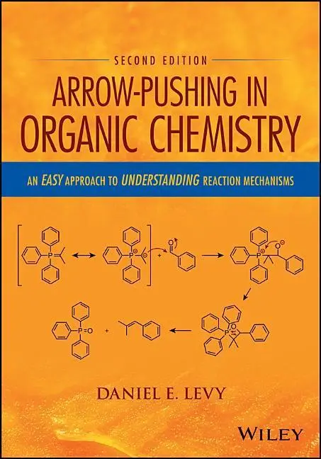 Cover: 9781118991329 | ARROW-PUSHING IN ORGANIC CHEMI | Daniel E. Levy | Taschenbuch | 2017