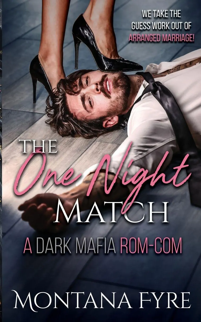 Cover: 9781764091329 | The One Night Match | A Dark Mafia Rom-Com | Montana Fyre | Buch