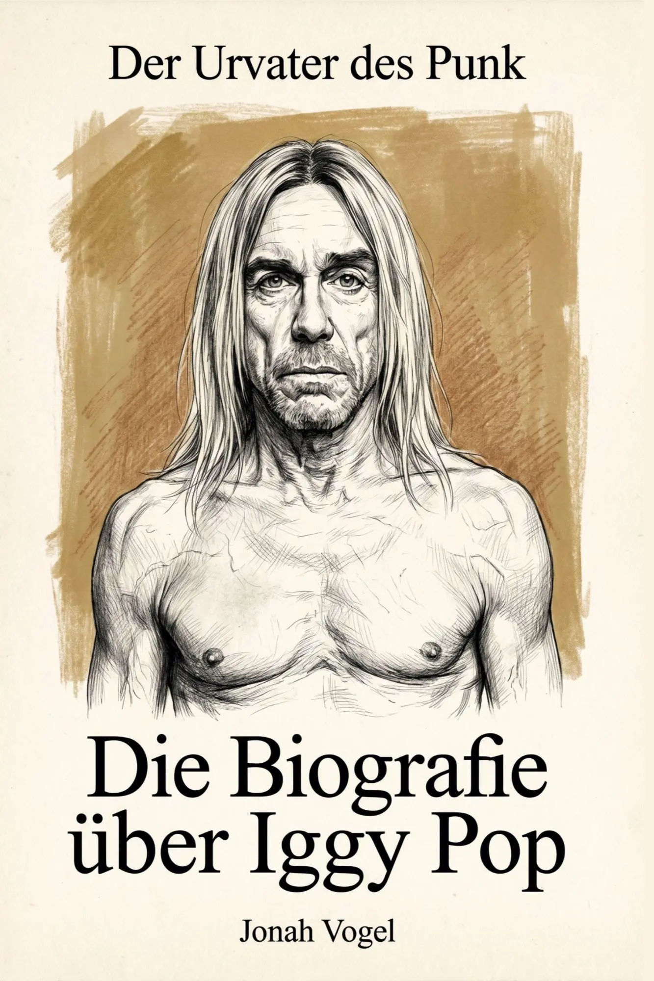 Cover: 9783696401429 | Die Biografie über Iggy Pop | Der Urvater des Punk | Jonah Vogel