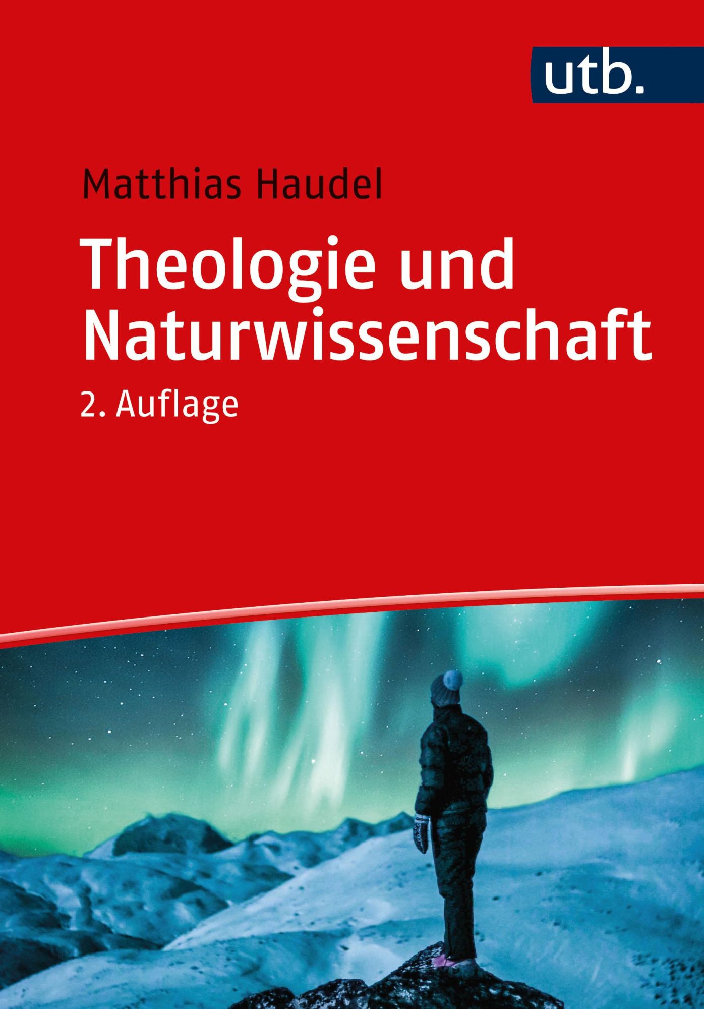 Cover: 9783825261429 | Theologie und Naturwissenschaft | Matthias Haudel | Taschenbuch | 2023