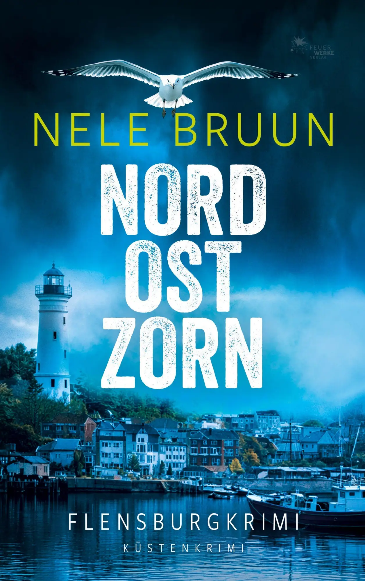 Cover: 9783989541429 | NordOstZorn (Flensburg-Krimi) (Küstenkrimi) | Nele Bruun | Taschenbuch