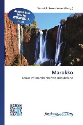 Marokko  Terror im märchenhaften Urlaubsland  Yannick Swendelow  Taschenbuch  Paperback  Deutsch  2011 - Swendelow, Yannick