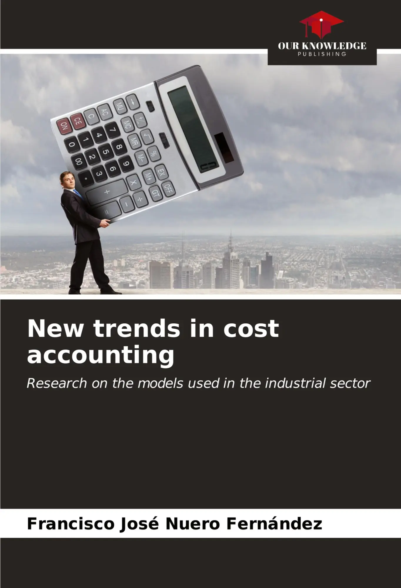 Cover: 9786206971429 | New trends in cost accounting | Francisco José Nuero Fernández | Buch
