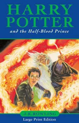 Cover: 9780747581529 | Harry Potter and the Half-Blood Prince | Large Print Edition | Rowling