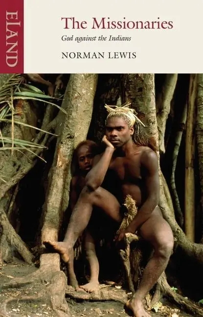 Cover: 9781906011529 | The Missionaries | God Against the Indians | Norman Lewis | Buch