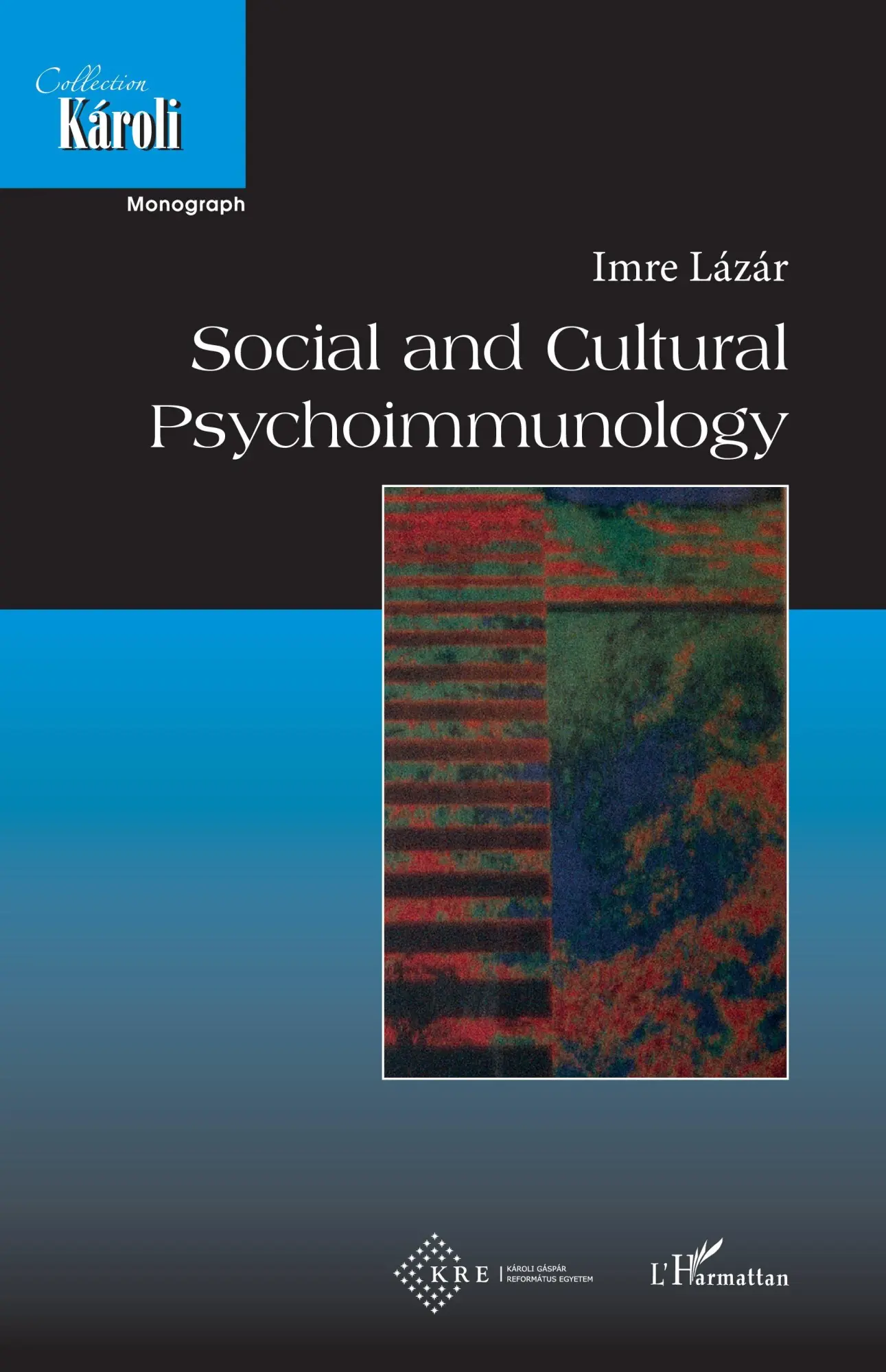 Cover: 9782140311529 | Social and cultural psychoimmunology | Imre Lazar | Taschenbuch | 2024