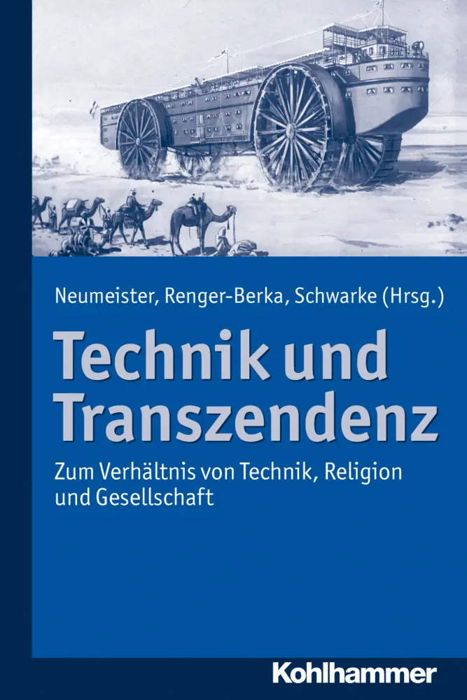 Cover: 9783170221529 | Technik und Transzendenz | Katharina Neumeister (u. a.) | Buch | 2012