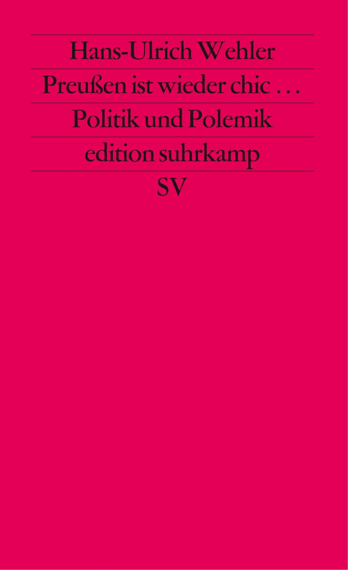 Cover: 9783518111529 | Preußen ist wieder chic | Politik und Polemik in zwanzig Essays | Buch