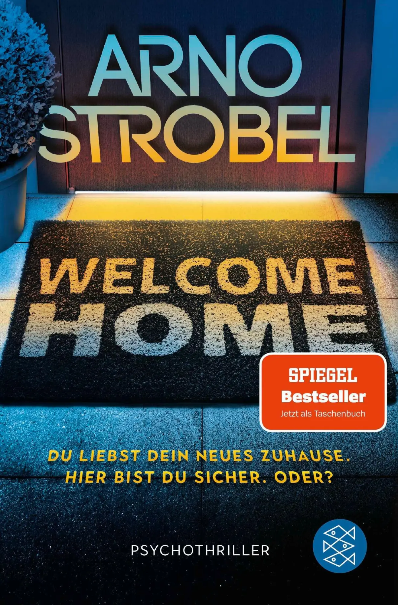 Cover: 9783596711529 | Welcome Home - Du liebst dein neues Zuhause. Hier bist du sicher....