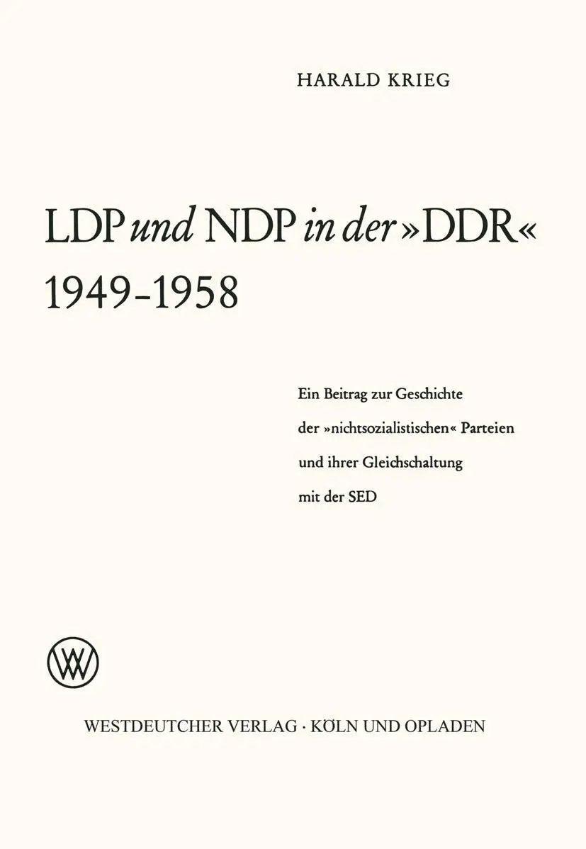 Cover: 9783663031529 | LDP und NDP in der 'DDR' 1949 - 1958 | Harald Weilnböck-Buck | Buch