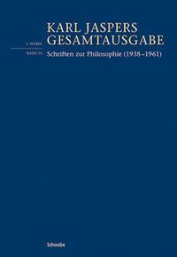Cover: 9783796551529 | Schriften zur Philosophie (1938-1961) | Karl Jaspers | Buch | CLXIV