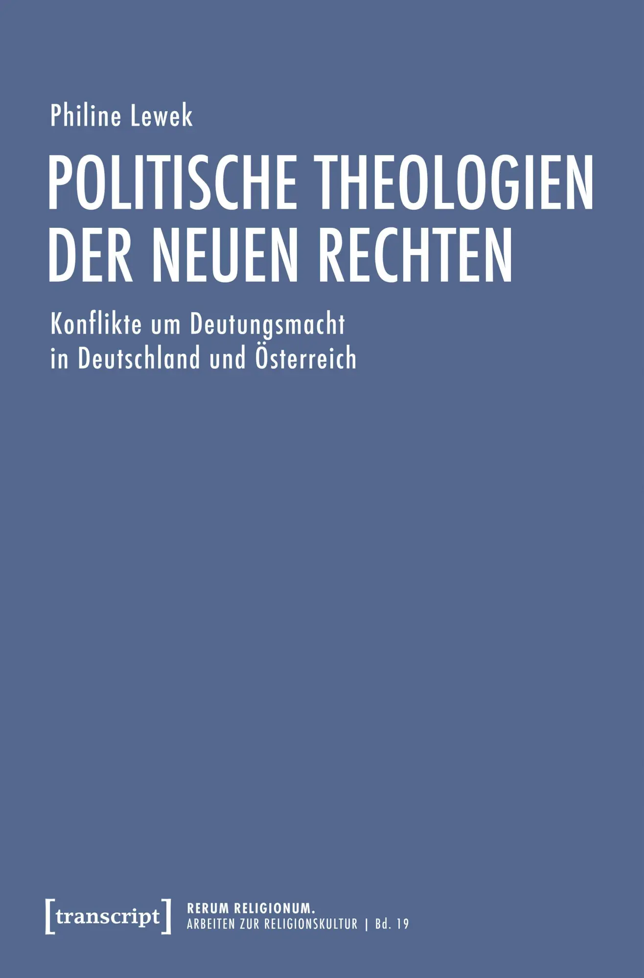 Cover: 9783837681529 | Politische Theologien der Neuen Rechten | Philine Lewek | Taschenbuch