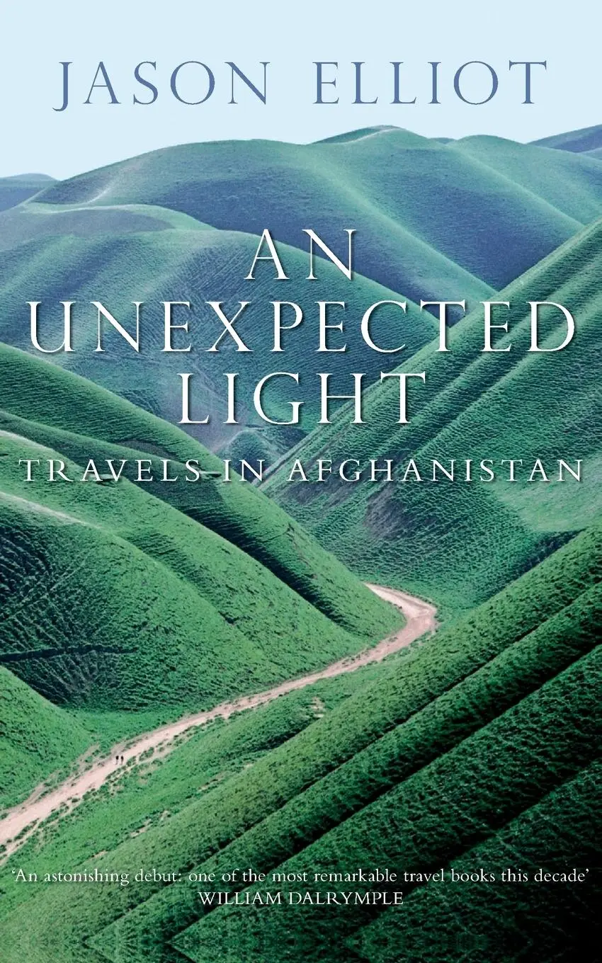 Cover: 9780330371629 | An Unexpected Light | Travels in Afghanistan | Jason Elliot | Buch