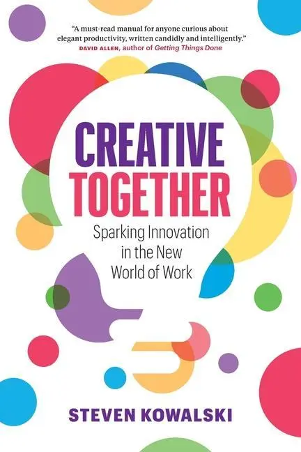 Cover: 9781774581629 | Creative Together | Sparking Innovation in the New World of Work