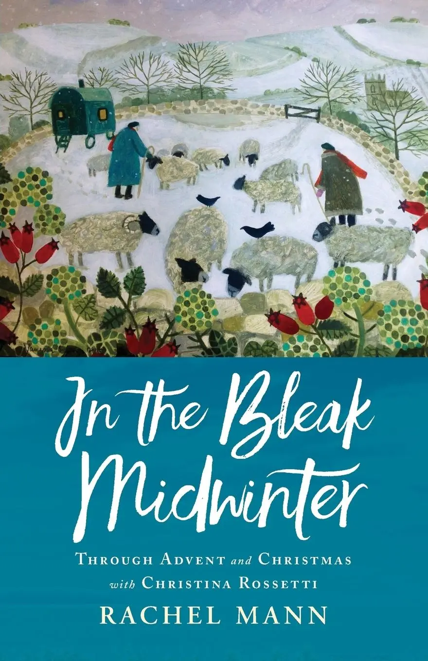 Cover: 9781786221629 | In the Bleak Midwinter | Advent and Christmas with Christina Rossetti