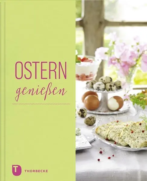 Cover: 9783799511629 | Ostern genießen | Brunch-Festessen-Kaffeezeit | Buch | 152 S. | 2017