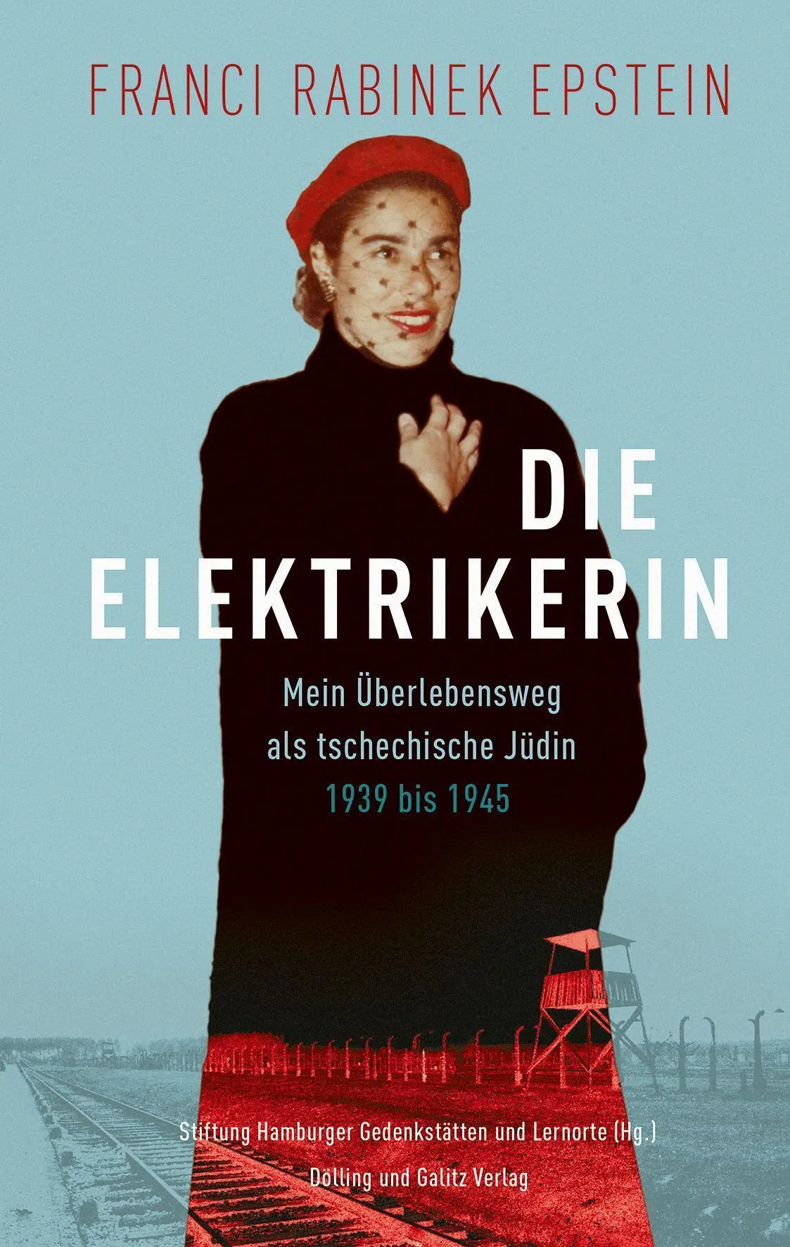 Cover: 9783862181629 | Die Elektrikerin | Franci Rabinek Epstein | Buch | 232 S. | Deutsch