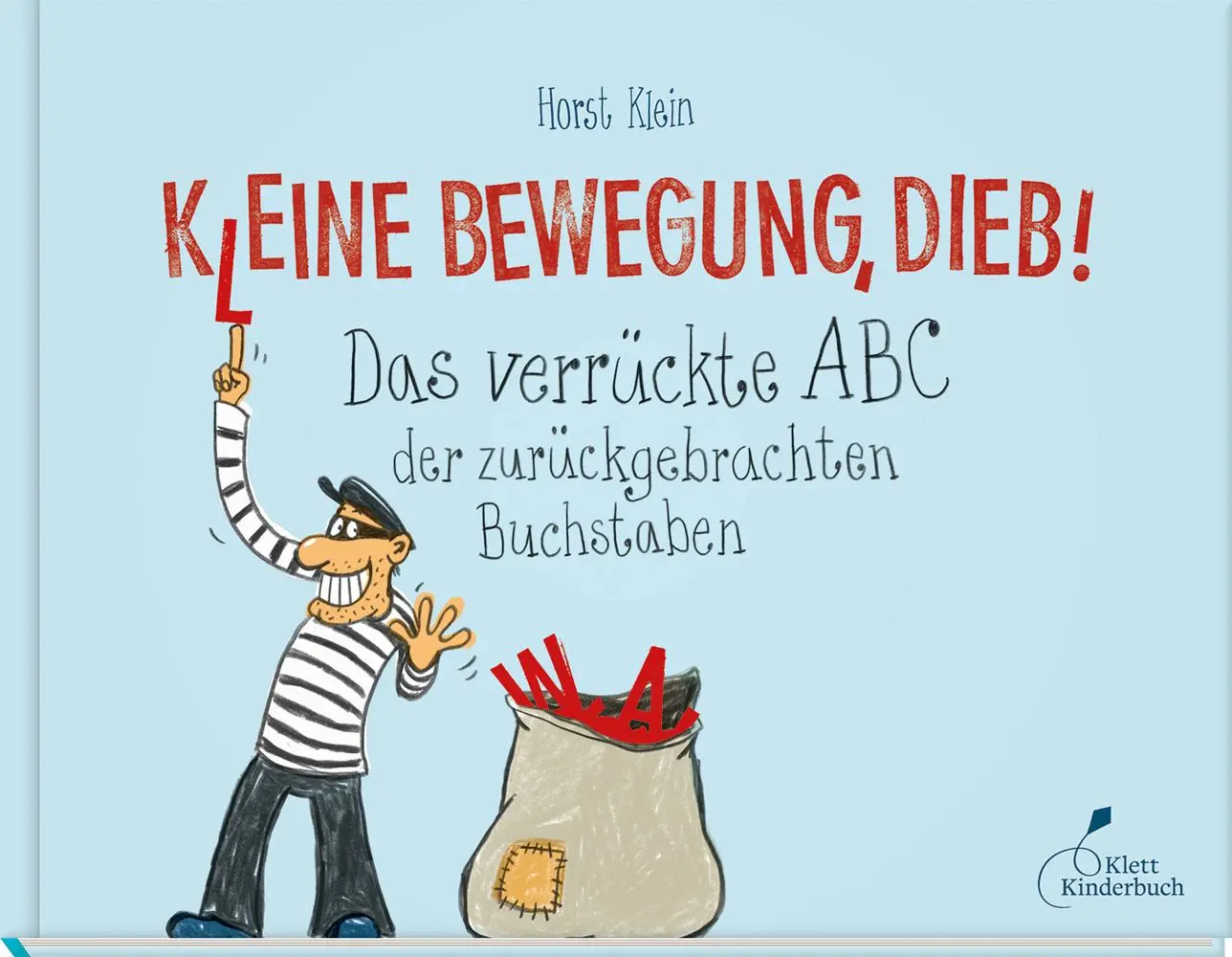 Cover: 9783954701629 | K(l)eine Bewegung, Dieb! | Horst Klein | Buch | 64 S. | Deutsch | 2017