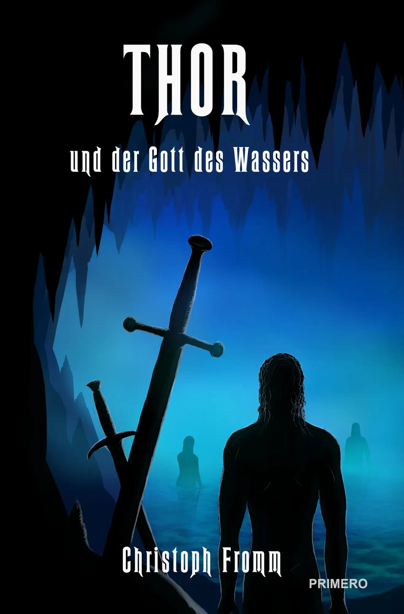 Cover: 9783982591629 | THOR und der Gott des Wassers | Nibelungen meet Mad Max! Roman | Fromm