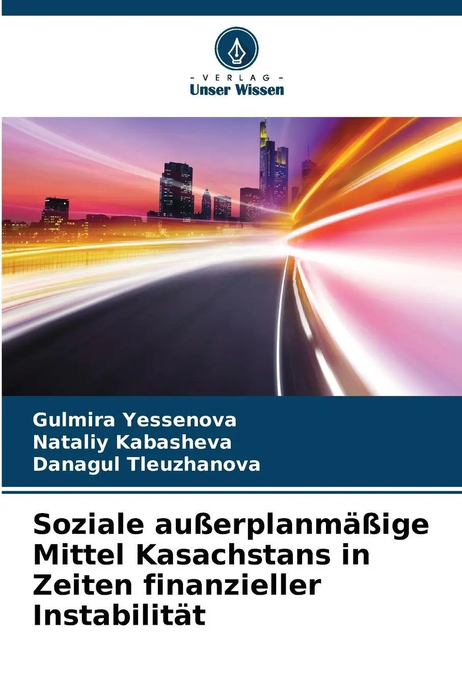 Soziale außerplanmäßige Mittel Kasachstans in Zeiten finanzieller Instabilität - Neu