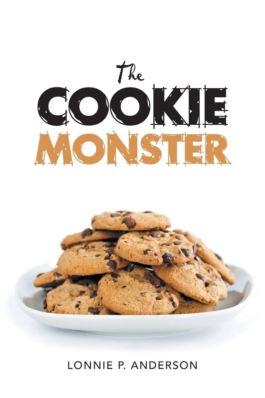 Cover: 9798369411629 | The Cookie Monster | Lonnie P. Anderson | Taschenbuch | Englisch