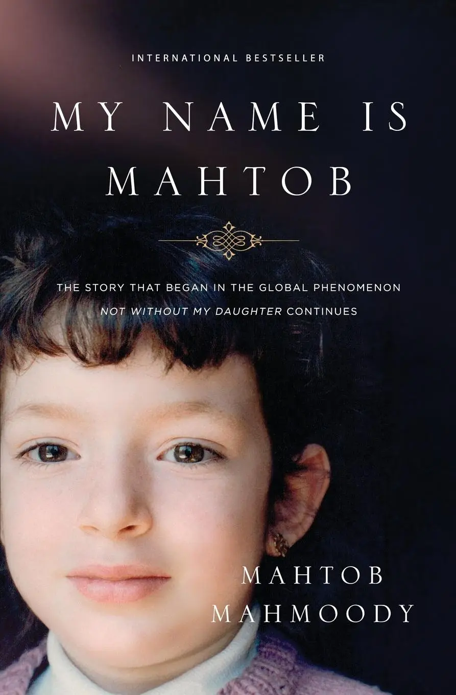 Cover: 9780718091729 | My Name Is Mahtob | Mahtob Mahmoody | Taschenbuch | Englisch | 2017