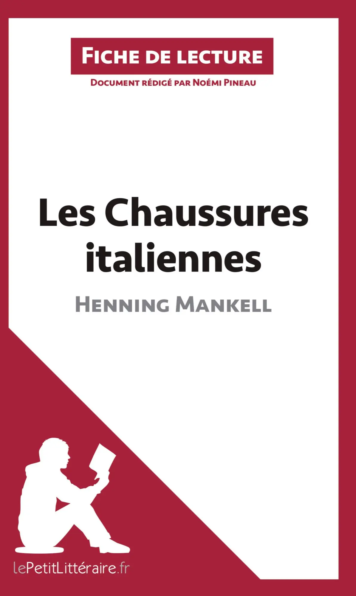 Cover: 9782806211729 | Les Chaussures italiennes d'Henning Mankell (Fiche de lecture) | Buch
