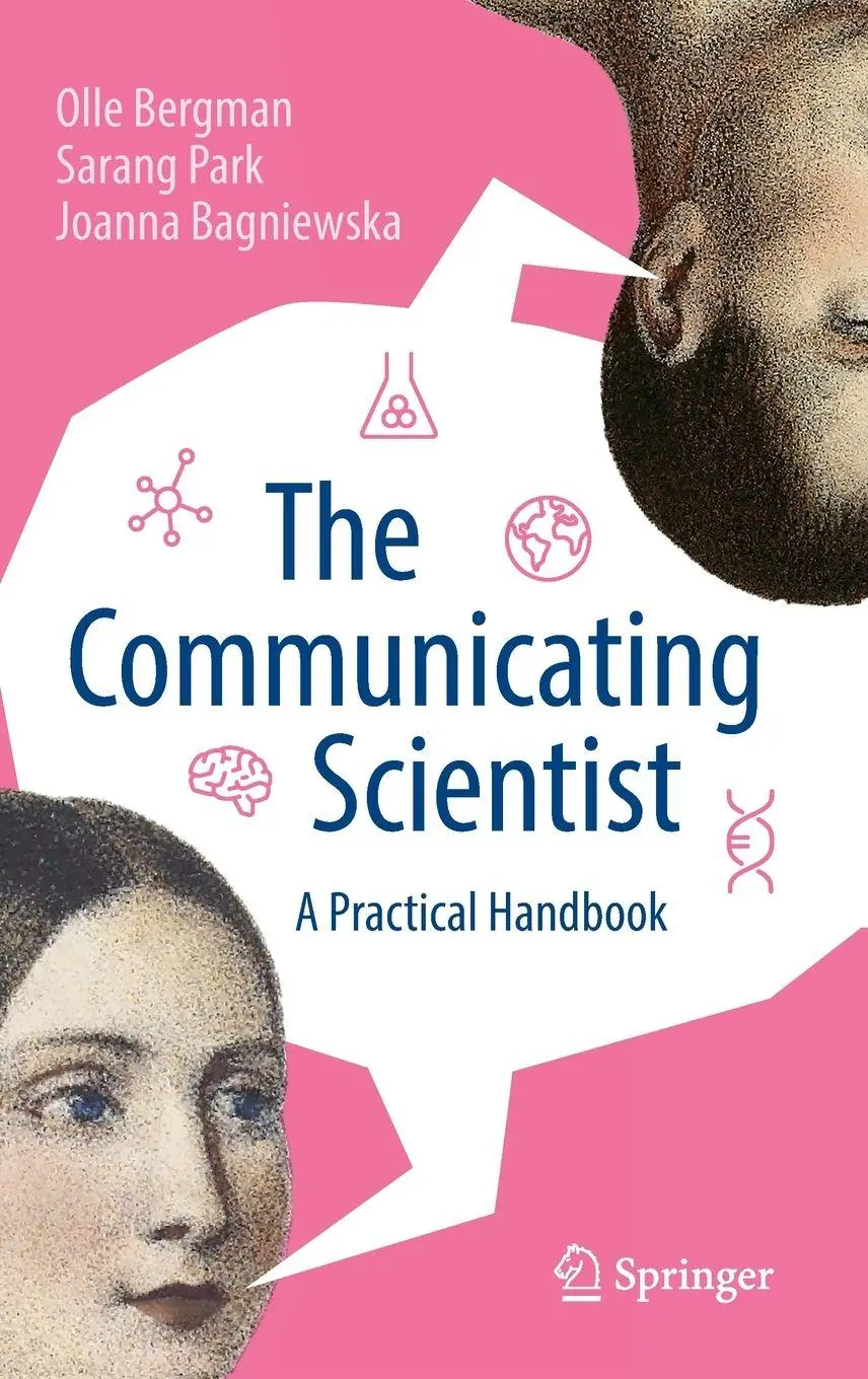 Cover: 9783031841729 | The Communicating Scientist | A Practical Handbook | Bergman (u. a.)
