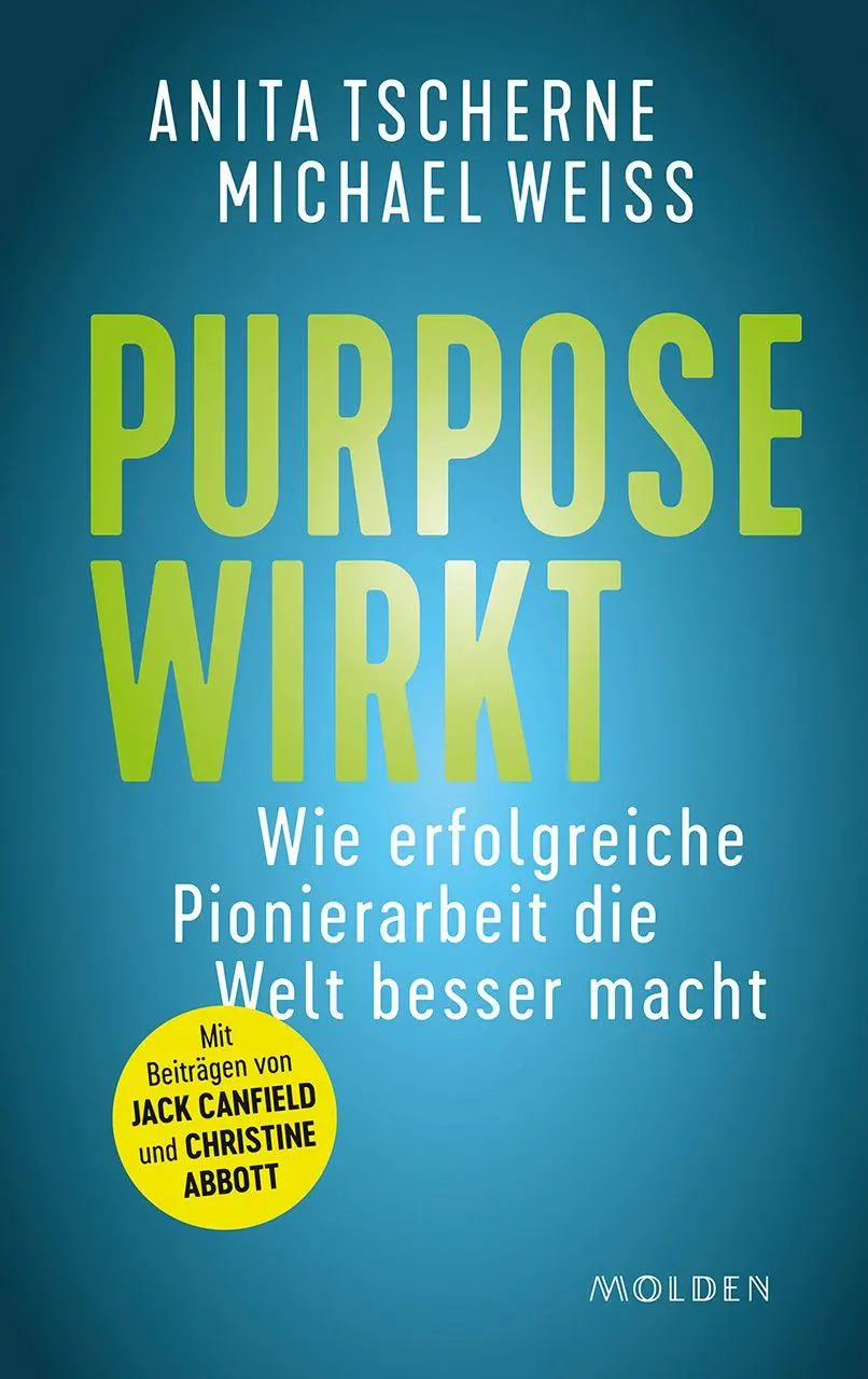 Cover: 9783222151729 | Purpose wirkt | Wie erfolgreiche Pionierarbeit die Welt besser macht
