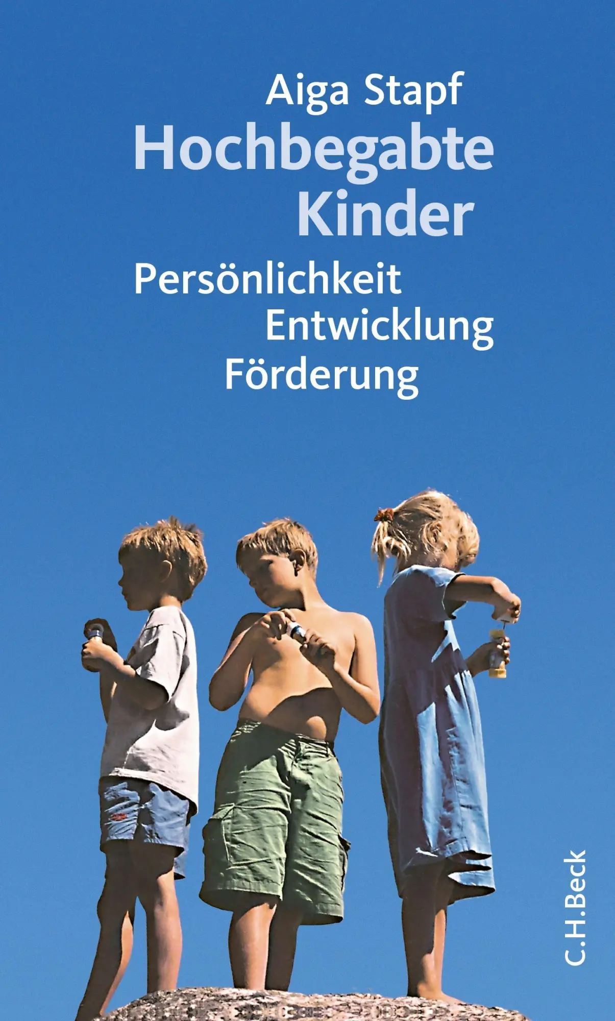Cover: 9783406841729 | Hochbegabte Kinder | Persönlichkeit, Entwicklung, Förderung | Stapf