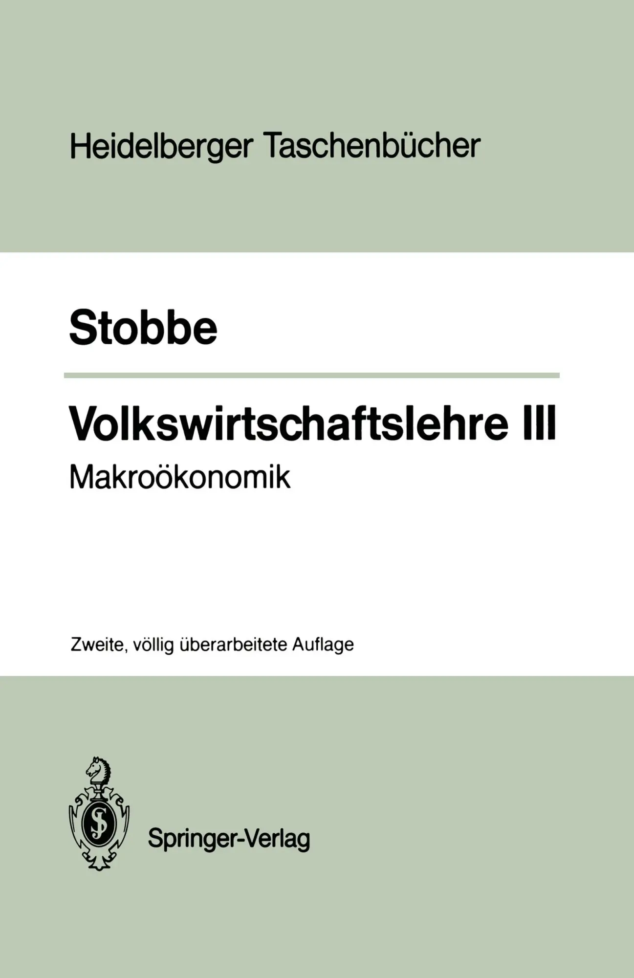 Cover: 9783540181729 | Volkswirtschaftslehre III | Makroökonomik | Alfred Stobbe | Buch | xiv