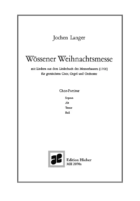 Cover: 9790201721729 | Wössener Weihnachtsmesse für gemischten Chor und Orgel oder...