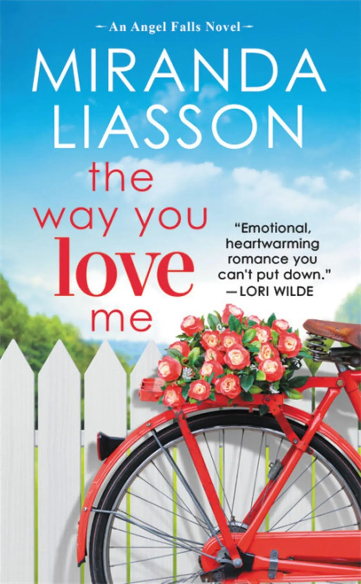 Cover: 9781455541829 | The Way You Love Me | Includes a Bonus Novella | Miranda Liasson