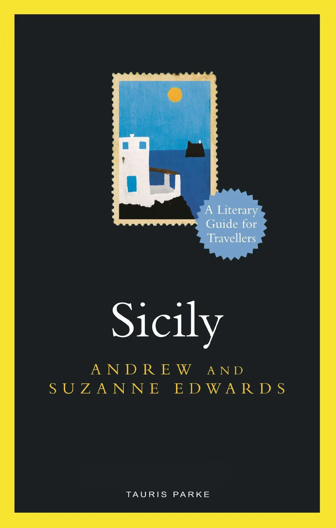 Cover: 9781838601829 | Sicily | A Literary Guide for Travellers | Andrew Edwards (u. a.)