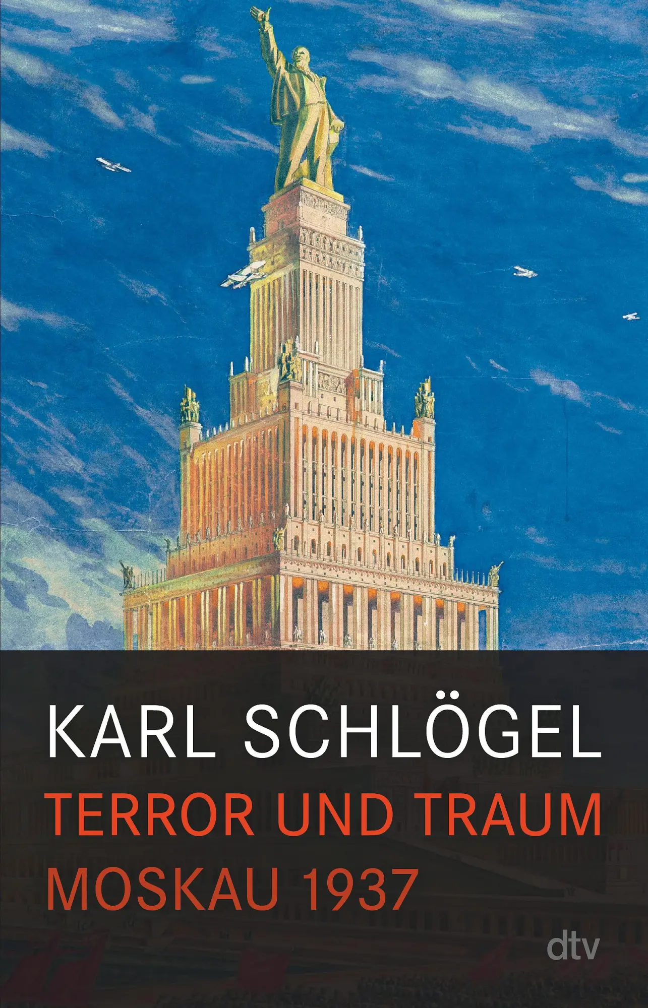 Cover: 9783423351829 | Terror und Traum | Moskau 1937 | Karl Schlögel | Taschenbuch | 816 S.