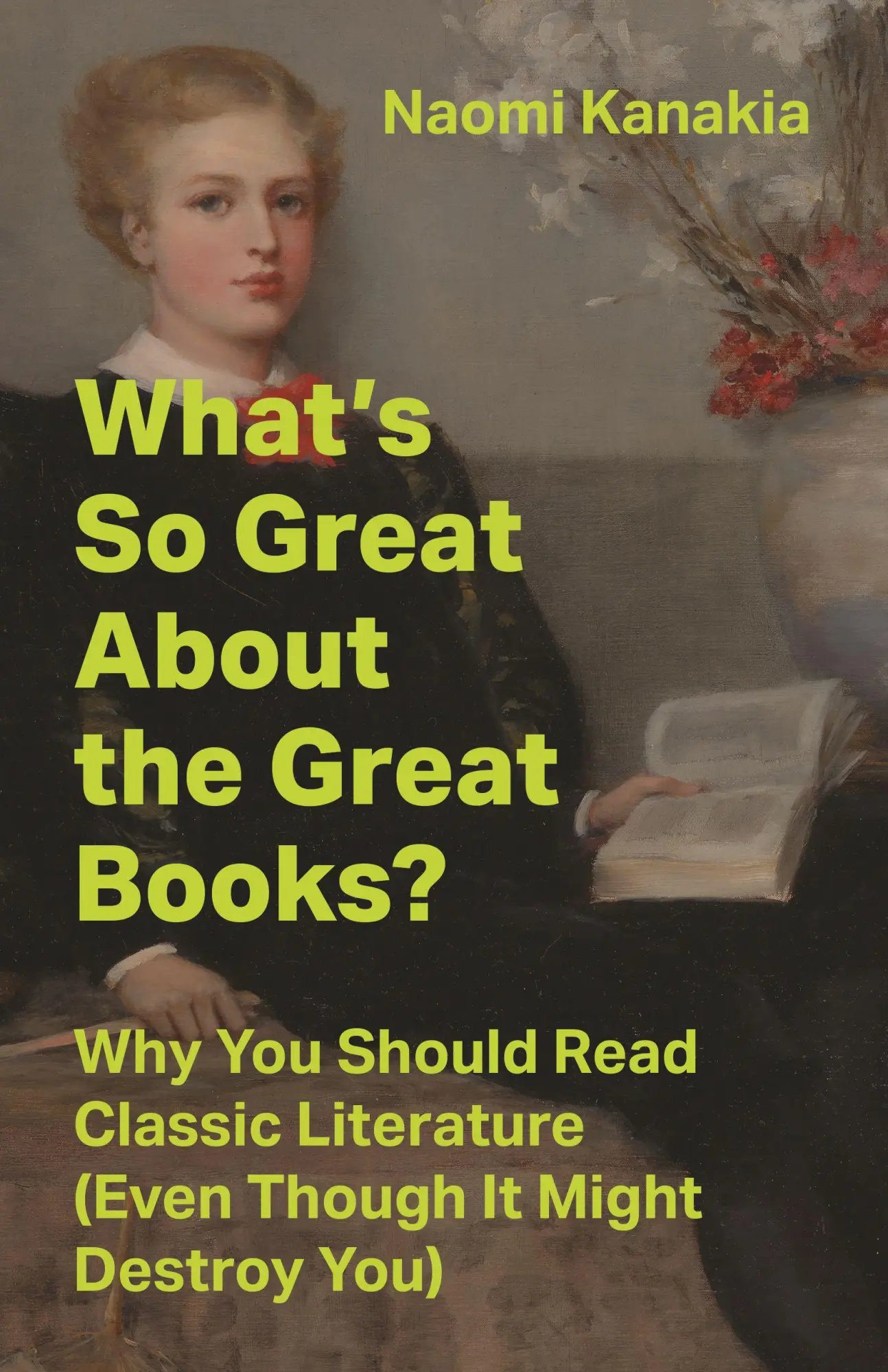 Cover: 9780691251929 | What's So Great About the Great Books? | Naomi Kanakia | Buch | 2026