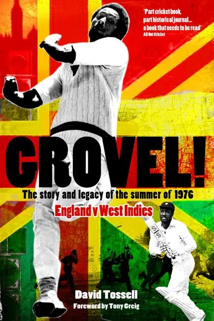 Cover: 9781908051929 | Grovel! | The Story and Legacy of the Summer of 1976 | David Tossell