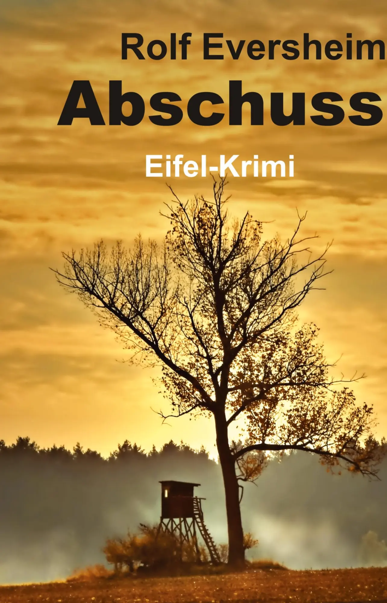 Cover: 9783347591929 | Abschuss | Eifelkrimi | Rolf Eversheim | Buch | 240 S. | Deutsch