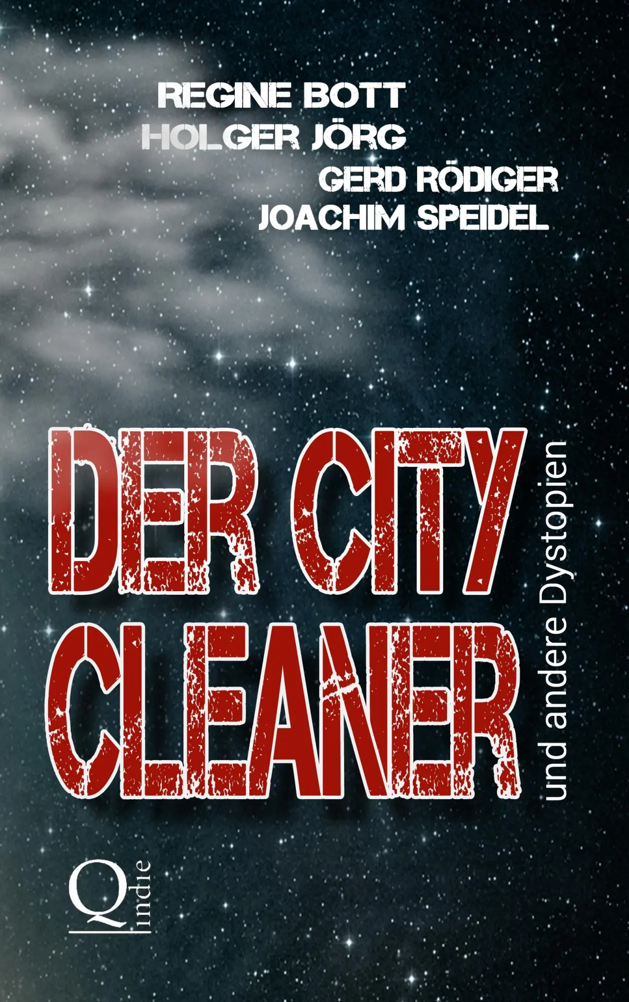 Cover: 9783743111929 | Der City-Cleaner | ... und andere Dystopien | Joachim Speidel (u. a.)