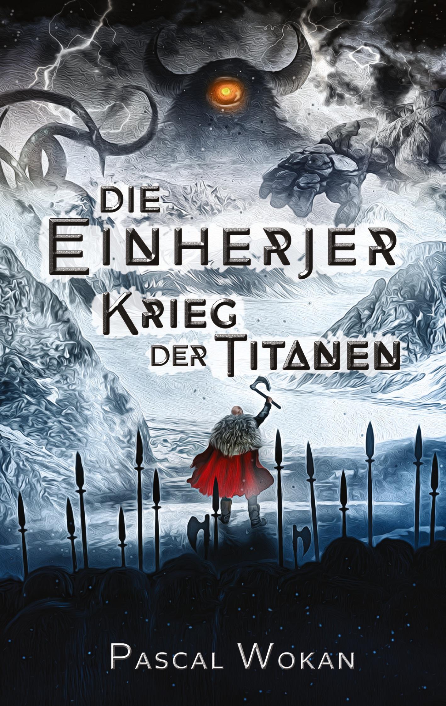 Cover: 9783755781929 | Die Einherjer | Krieg der Titanen | Pascal Wokan | Taschenbuch | 2022