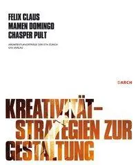Cover: 9783856761929 | Kreativität - Strategien zur Gestaltung | Mamen Domingo (u. a.) | Buch