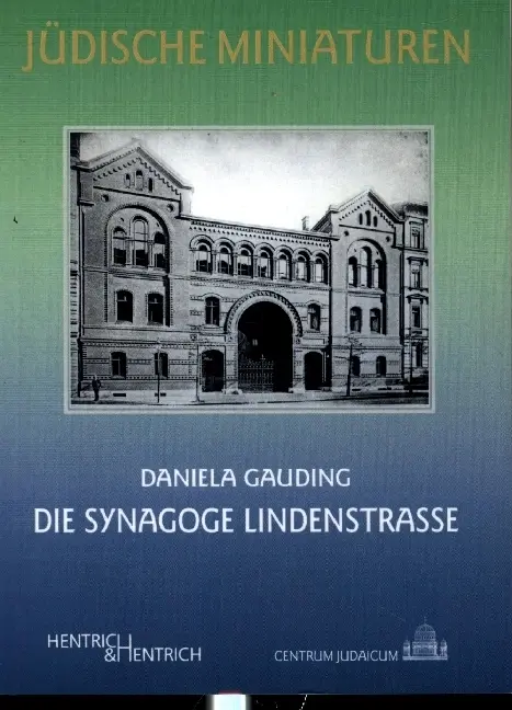Cover: 9783942271929 | Die Synagoge Lindenstraße | Daniela Gauding | Taschenbuch | 86 S.