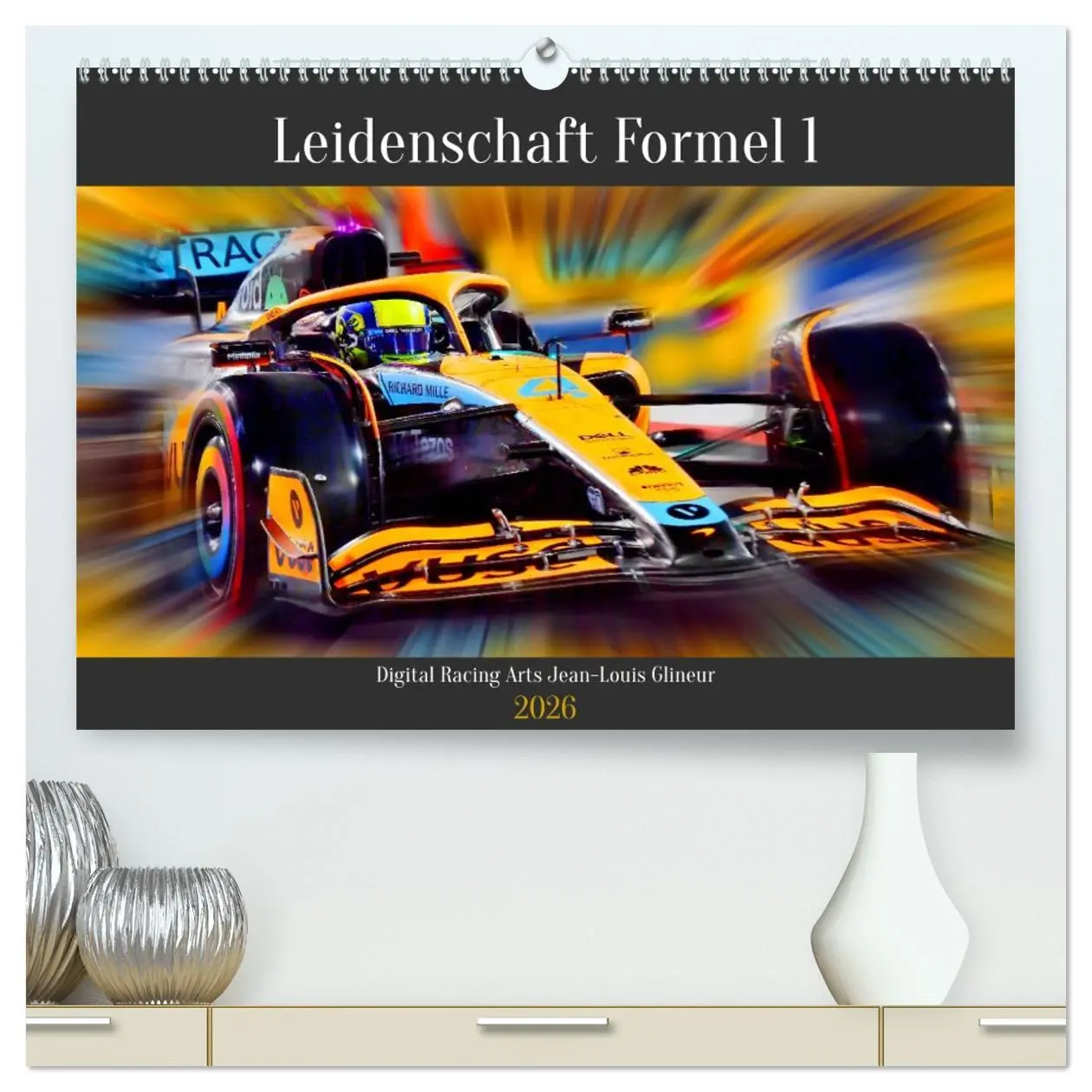 Cover: 9783457442029 | Leidenschaft Formel 1 (hochwertiger Premium Wandkalender 2026 DIN...