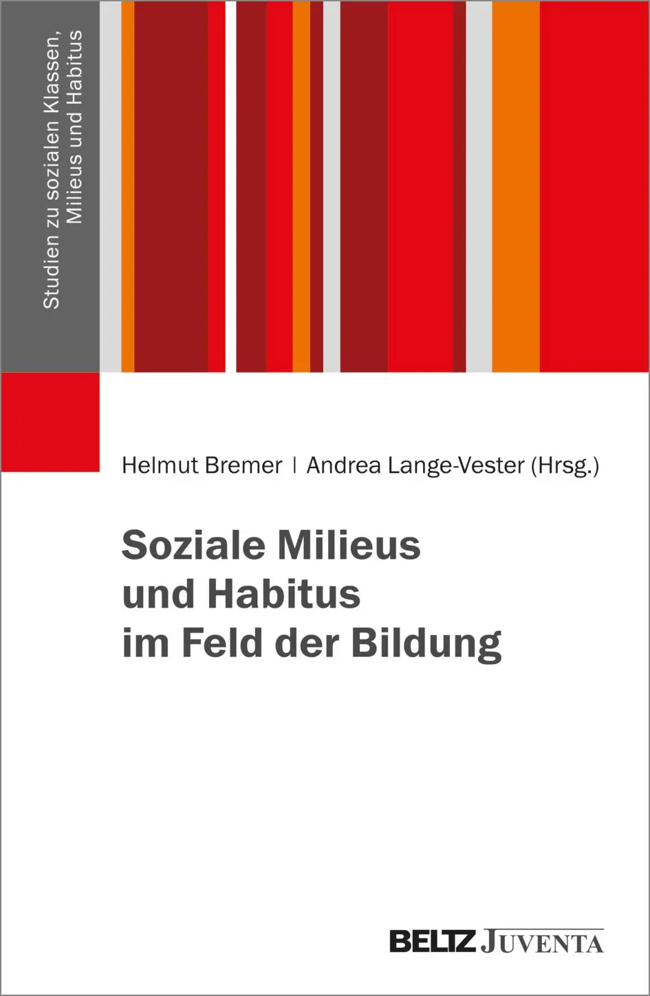 Cover: 9783779982029 | Soziale Milieus und Habitus im Feld der Bildung | Bremer (u. a.)