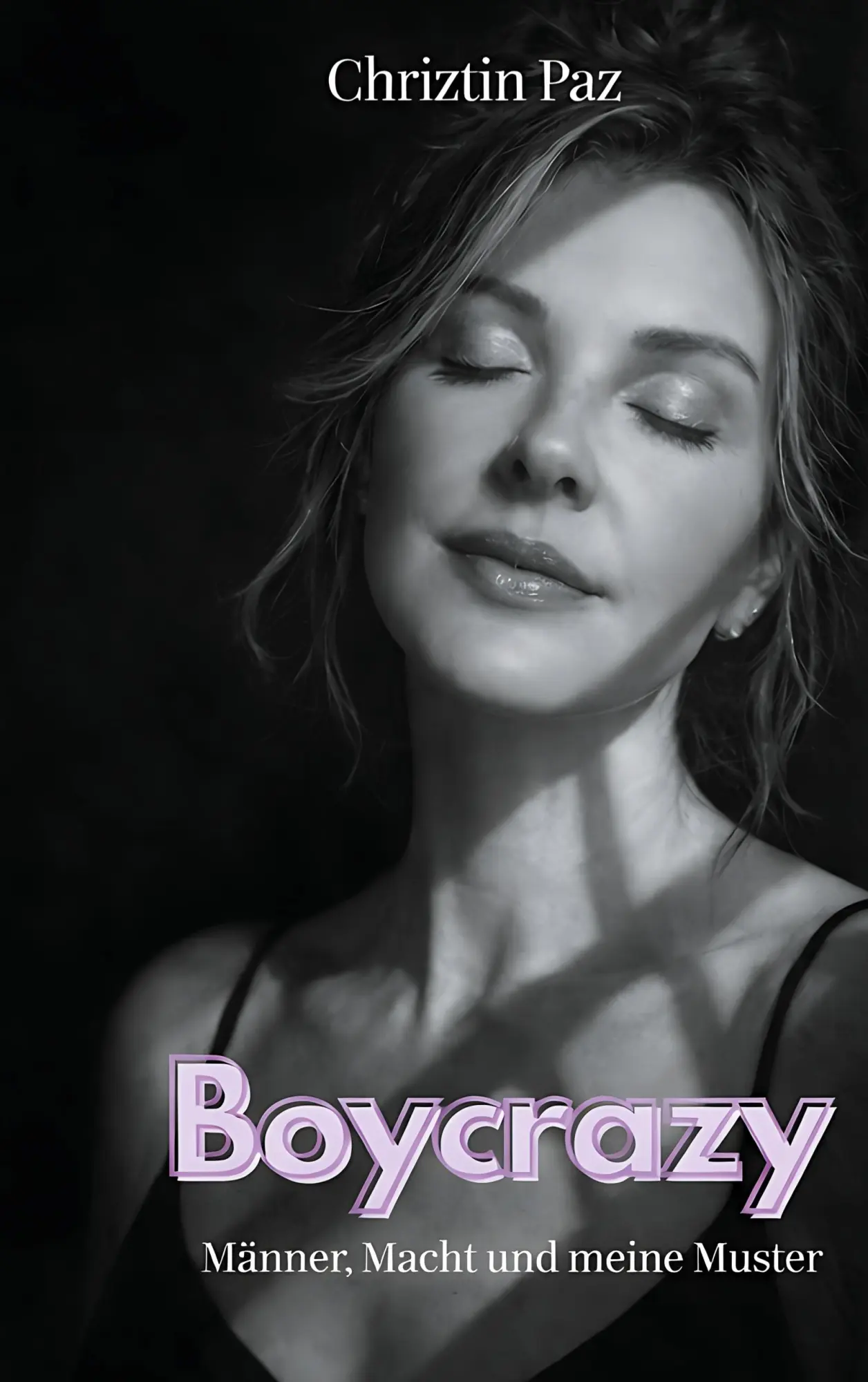 Cover: 9783819262029 | Boycrazy | Männer, Macht und meine Muster | Chriztin Paz | Taschenbuch