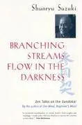 Cover: 9780520232129 | Branching Streams Flow in the Darkness | Zen Talks on the Sandokai