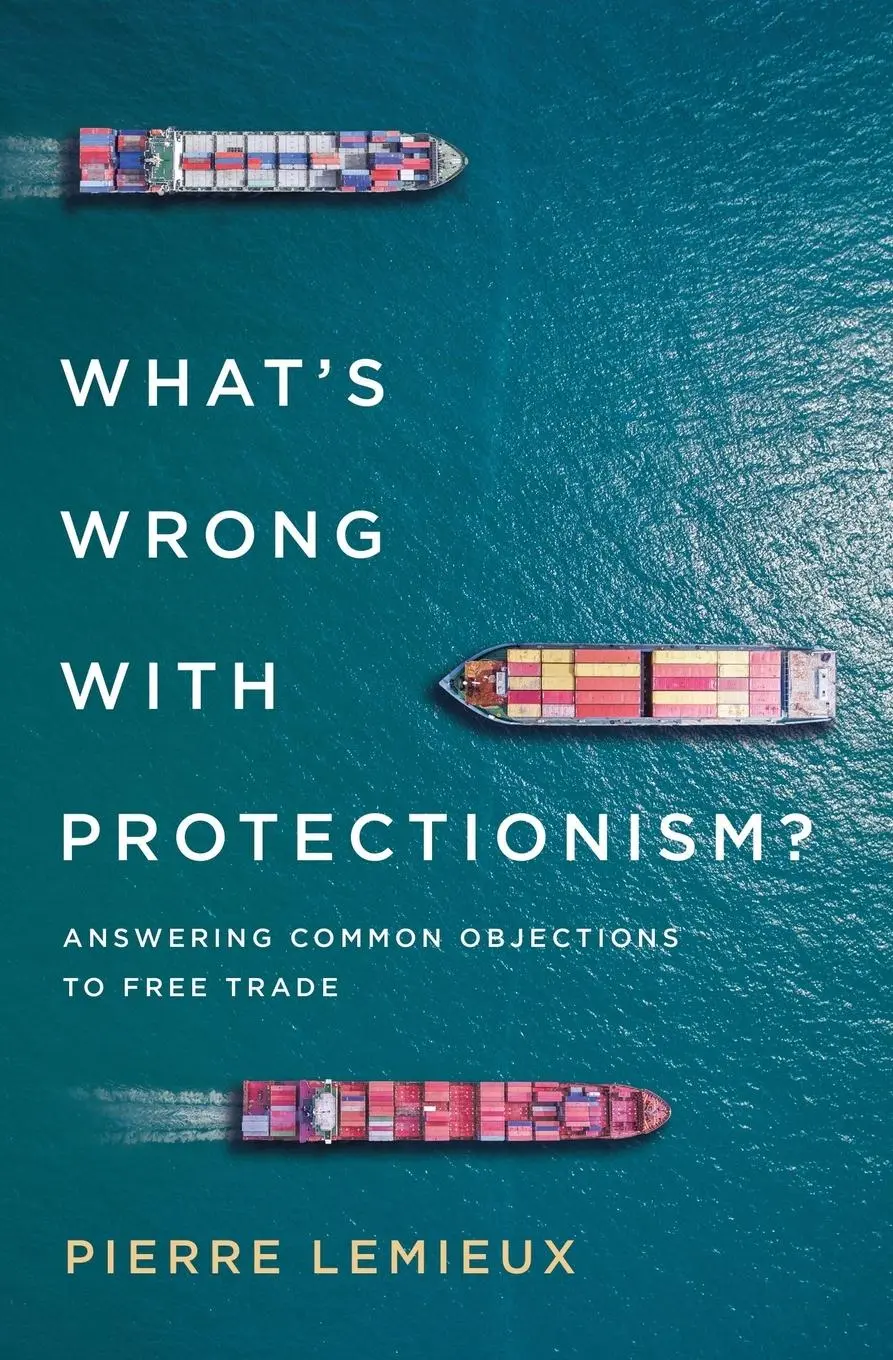 Cover: 9781538122129 | What's Wrong with Protectionism | Pierre Lemieux | Taschenbuch | 2018