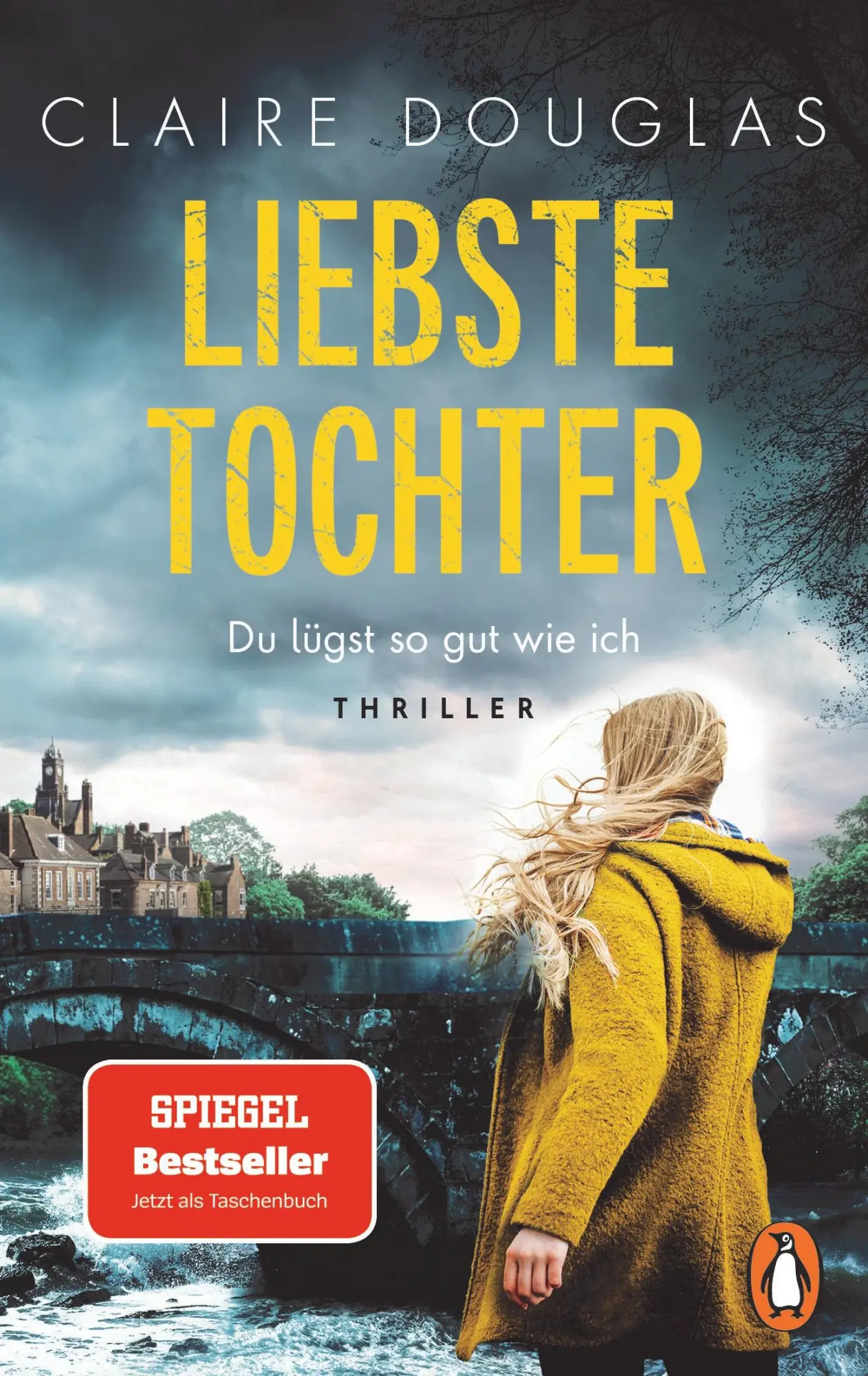 Cover: 9783328112129 | Liebste Tochter - Du lügst so gut wie ich | Claire Douglas | Buch
