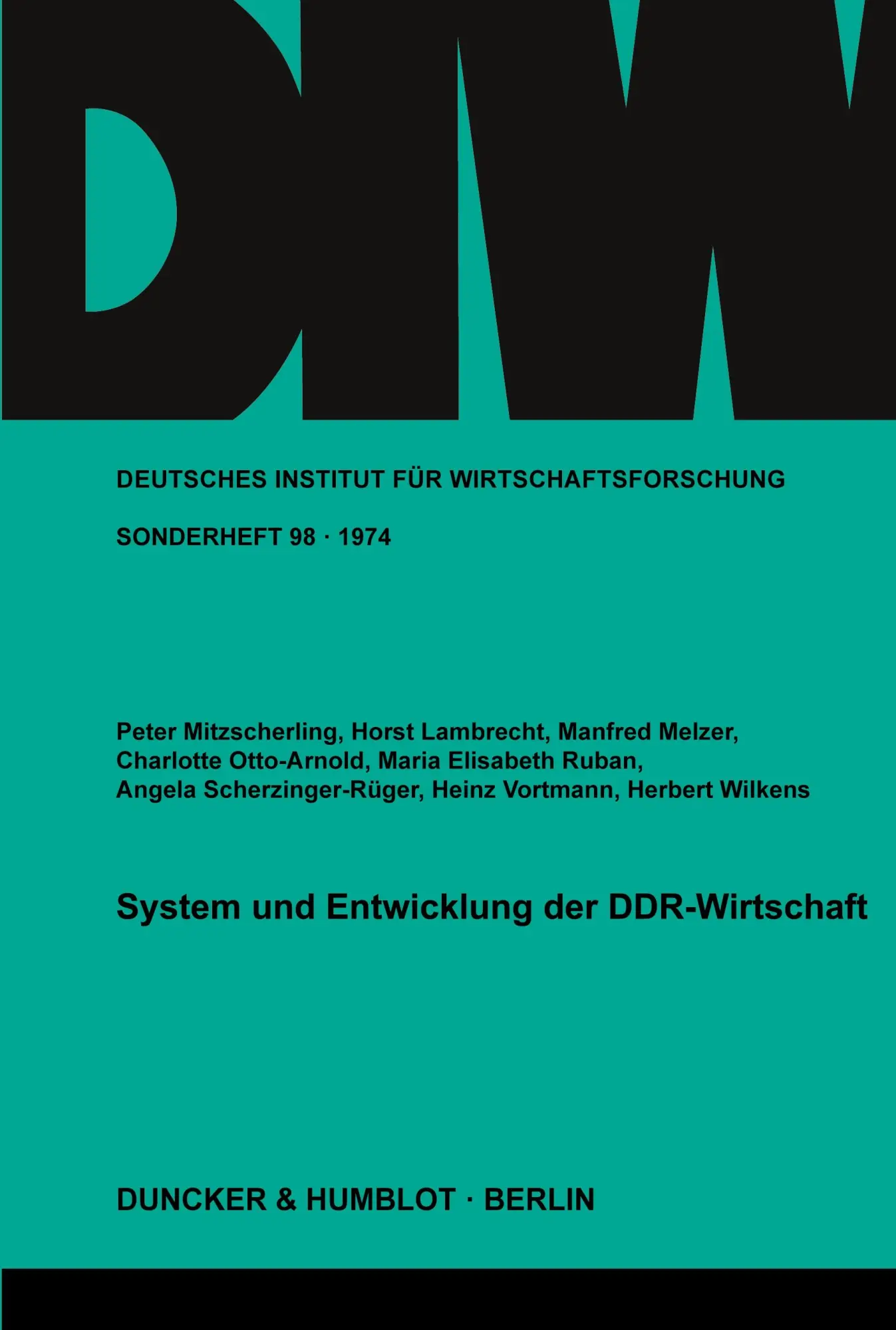 Cover: 9783428032129 | System und Entwicklung der DDR-Wirtschaft. | Herbert Wilkens (u. a.)